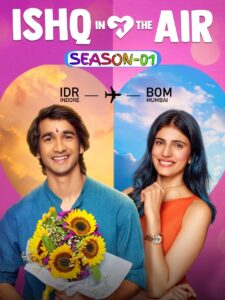 Ishq In The Air S01 (2024) Hindi Completed Web Series HEVC ESub Ishq In The Air S01 (2024) Hindi Completed Web Series HEVC ESub